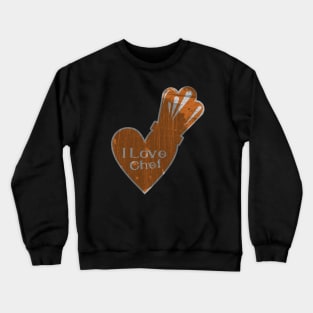 I love heart chef Crewneck Sweatshirt